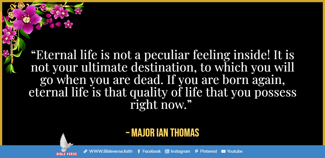  major ian thomas christian quotes about eternal life