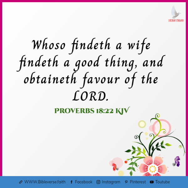 proverbs 18 22 kjv bible verses about marriage and family