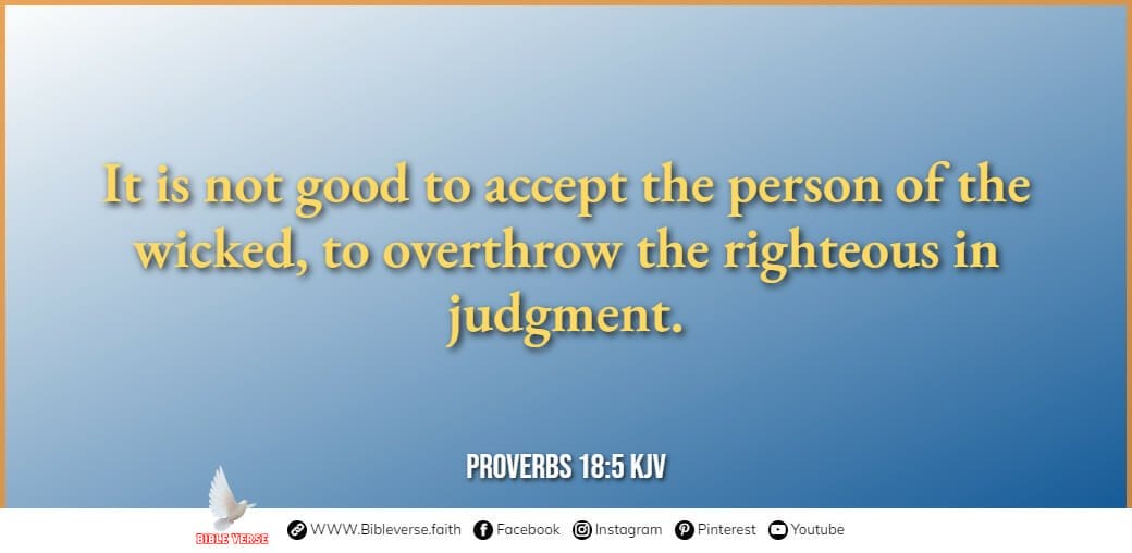 proverbs 18 5 kjv bible verses about justice