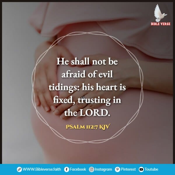 psalm 112 7 kjv bible verses about pregnancy