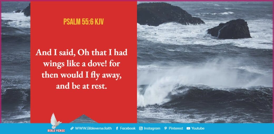 psalm 55 6 kjv bible verses about rest