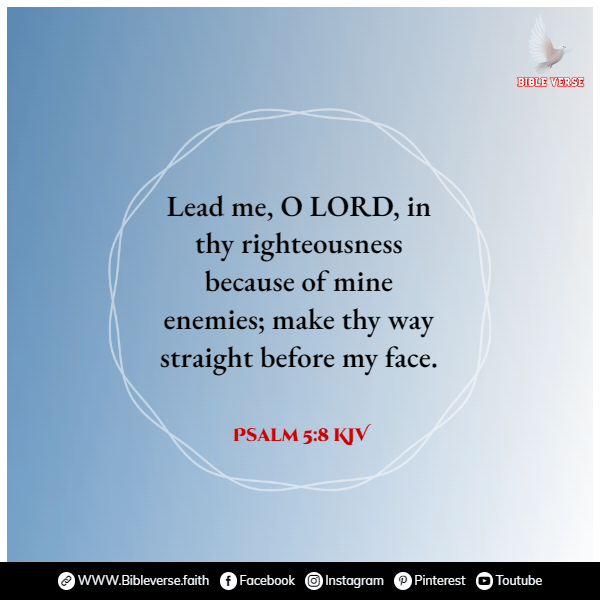 psalm 5 8 kjv bible verses of guidance
