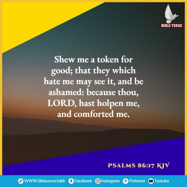 psalms 86 17 kjv bible verses about peace and comfort