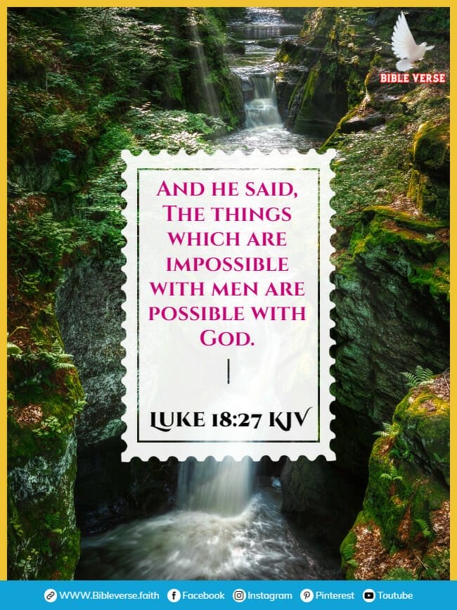 luke 18 27 kjv bible verse for miracles