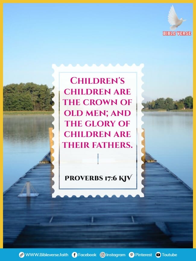 proverbs 17 6 kjv bible verses about mothers and daughters images