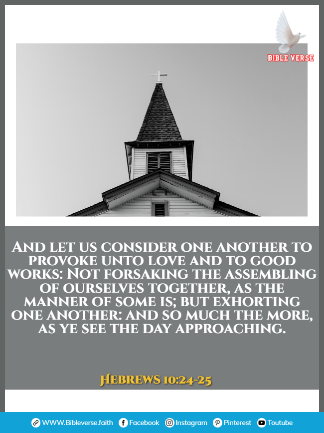 hebrews 10 24 25 bible verse about church building